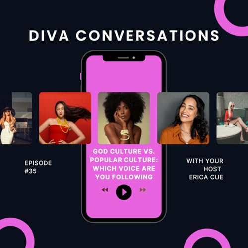 Episode 35: God Culture vs. Popular Culture: Which Voice are you Following