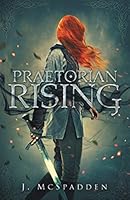 Praetorian Rising 0578533731 Book Cover
