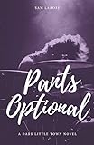 Pants Optional (Dark Little Town)