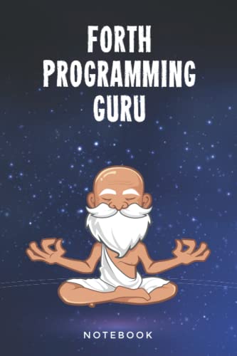 Forth Programming Guru Notebook: Customized Lined Notepad Journal Gift For A Qualified Forth Developer