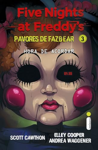 Hora de acordar: (Five Nights at Freddy’s: Pavores de Fazbear): 3