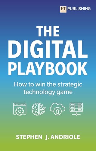 The Digital Playbook: How To Win The Strategic Technology Game