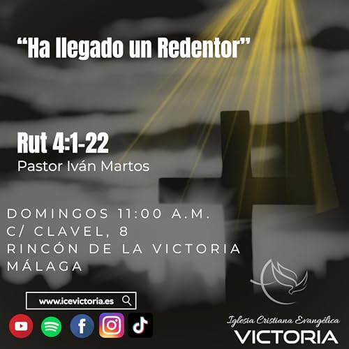 &ldquo;Ha llegado un Redentor&rdquo; - Rut 4:1-22 | Pastor Iv&aacute;n Martos Titelbild
