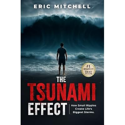 The Tsunami Effect: How Small Ripples Create Life's Biggest Storms