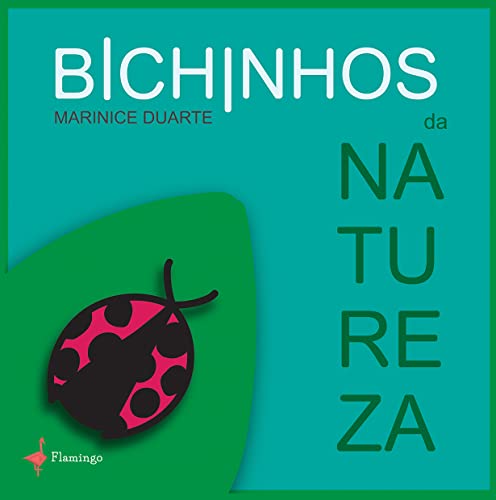 Bichinhos da natureza: