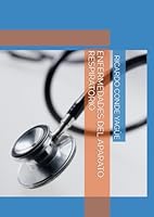 ENFERMEDADES DEL APARATO RESPIRATORIO (Spanish Edition) B0CN52K6HB Book Cover