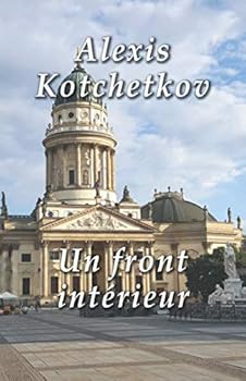 Paperback Un front intérieur (J’irai jusqu’à toi) (French Edition) [French] Book