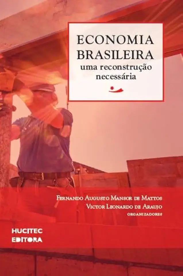Economia brasileira: uma reconstrução necessária: 5