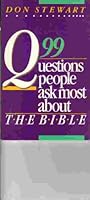 99 questions people ask most about the Bible 0842351078 Book Cover