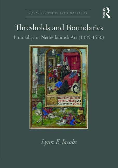 Liminality in Netherlandish Art 1385-1530 : livre iconographie peinture flamande