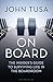 On Board: The Insider's Guide to Surviving Life in the Boardroom