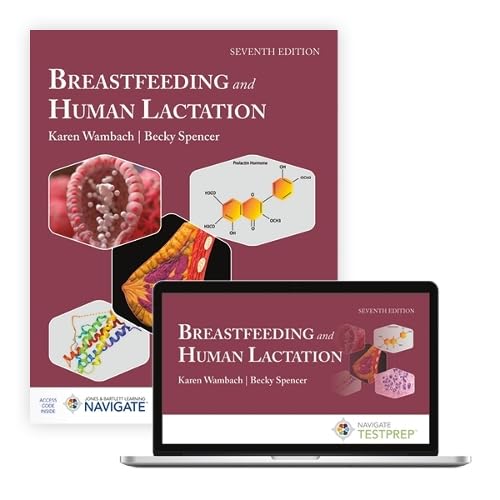 Jones and Bartlett Publishers, Inc Breastfeeding and Human Lactation.      Hardcover – October 25, 2024