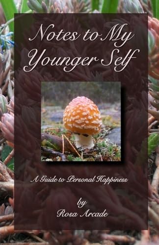 Notes to My Younger Self: A Guide to Personal Happiness - COLOUR EDITION (Notes to My Self)