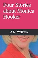 Four Stories about Monica Hooker 1973287994 Book Cover