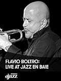 Flavio Boltro: Live at Jazz en Baie