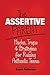 The Assertive Parent: Hacks, Traps & Strategies for Raising Authentic Teens