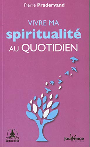 Vivre ma spiritualité au quotidien