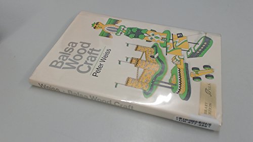 Balsa wood craft 0688400078 Book Cover