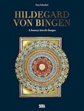 Hildegard von Bingen: A Journey into the Images