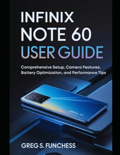 Infinix Note 60 Ultra User Guide: Comprehensive Setup, Camera Features,