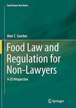 Food Law and Regulation for Non-Lawyers: A Us Perspective