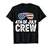 4th of July Crew Matching Family Outfits Men Women Kids Fun T-Shirt