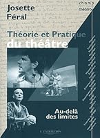 Théorie et pratique du théâtre: Au-delà des limites 2355391289 Book Cover
