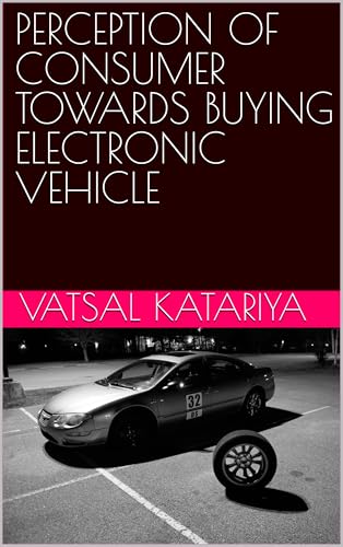 PERCEPTION OF CONSUMER TOWARDS BUYING ELECTRONIC VEHICLE