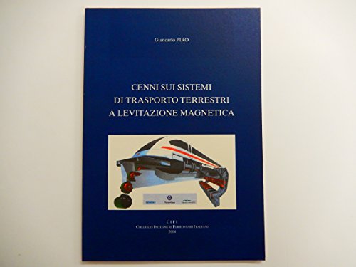 Cenni sui sistemi di trasporto terrestri a levitazione magnetica