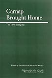 Carnap Brought Home: The View from Jena (Full Circle)