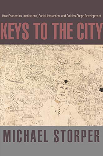 Télécharger Keys to the City: How Economics, Institutions, Social Interaction, and Politics Shape Development (E Livre PDF Gratuit