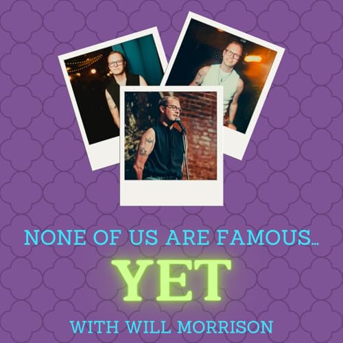 None of Us Are Famous...Yet cover art
