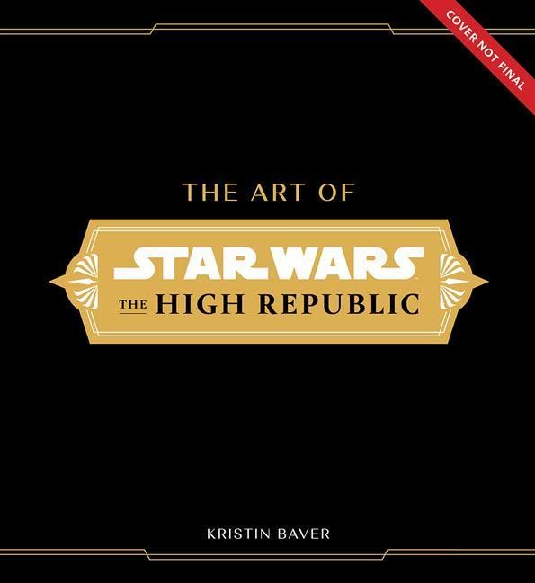 The Art of Star Wars: The High Republic: (Phase One)