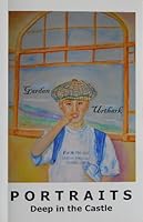 Portraits Deep in the Castle 0978516206 Book Cover