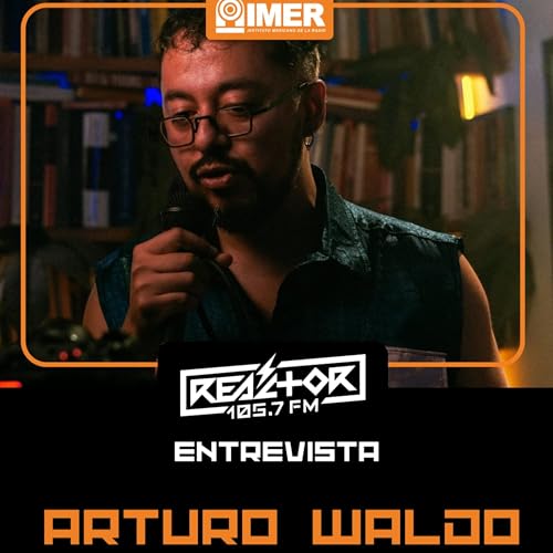 El Delicioso entrevista: Arturo Waldo