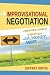 Improvisational Negotiation: A Mediator's Stories of Conflict About Love, Money, Anger -- and the Strategies That Resolved Them
