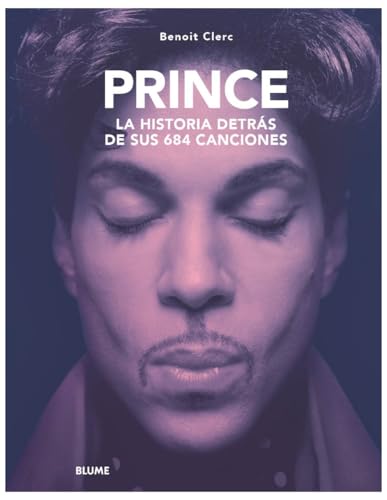Prince. Historia detrás de sus 684 canciones