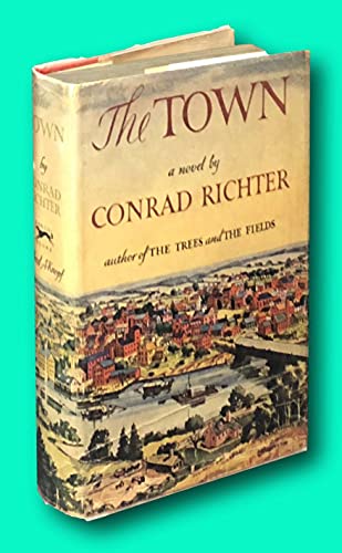 Rare Conrad Richter / The Town First Edition 19... B096PSYH3X Book Cover