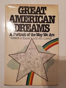 Hardcover Great American Dream: A Portrait of the Way We Are Book