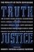Truth V. Justice: The Morality of Truth Commissions
