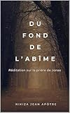 fondissimo magog qc  Du fond de l\'abîme: Méditation sur la prière de Jonas