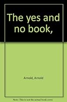 The Yes and No Book B0006CFBHY Book Cover