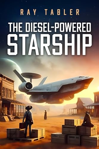Cover of The Diesel-Powered Starship