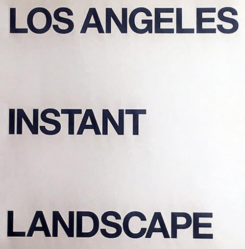 Los Angeles Instant Landscape enrichissez votre bibliothèque design avec ce livre
