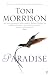 Paradise by Morrison, Toni [Paperback]