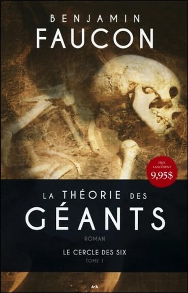 La théorie des géants, tome 1 - Le cercle des six [Mass Market Paperback] Faucon, Benjamin
