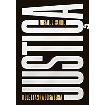 Capa do livro Justiça: O que é fazer a coisa certa (Edição especial)
