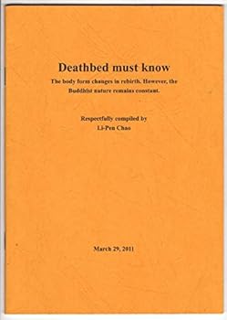 Deathbed Must Know: The Body Form Changes in Rebirth. However the Buddhist Nature Remains Constant