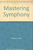Mastering Symphony 0830619488 Book Cover