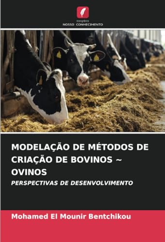 MODELAÇÃO DE MÉTODOS DE CRIAÇÃO DE BOVINOS ~ OVINOS: PERSPECTIVAS...